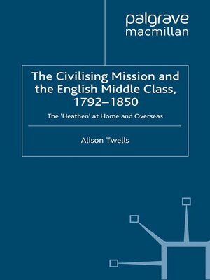 cover image of The Civilising Mission and the English Middle Class, 1792-1850